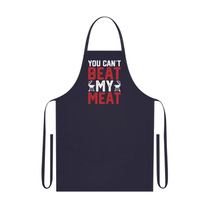You Can't Beat My Meat BBQ Apron Printify
