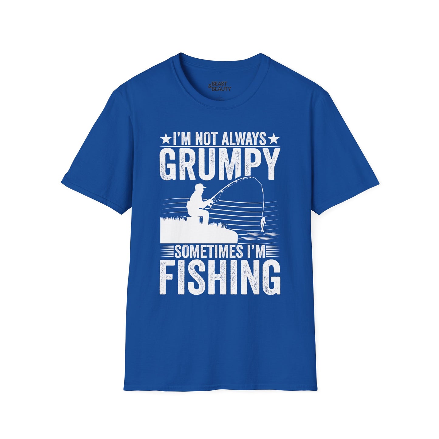 I'm Not Always Grumpy Sometimes I'm Fishing T-Shirt Printify