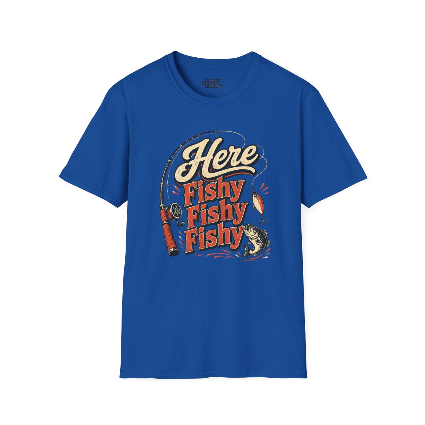 Here Fishy Fishy Fishy Fishing T-Shirt Printify