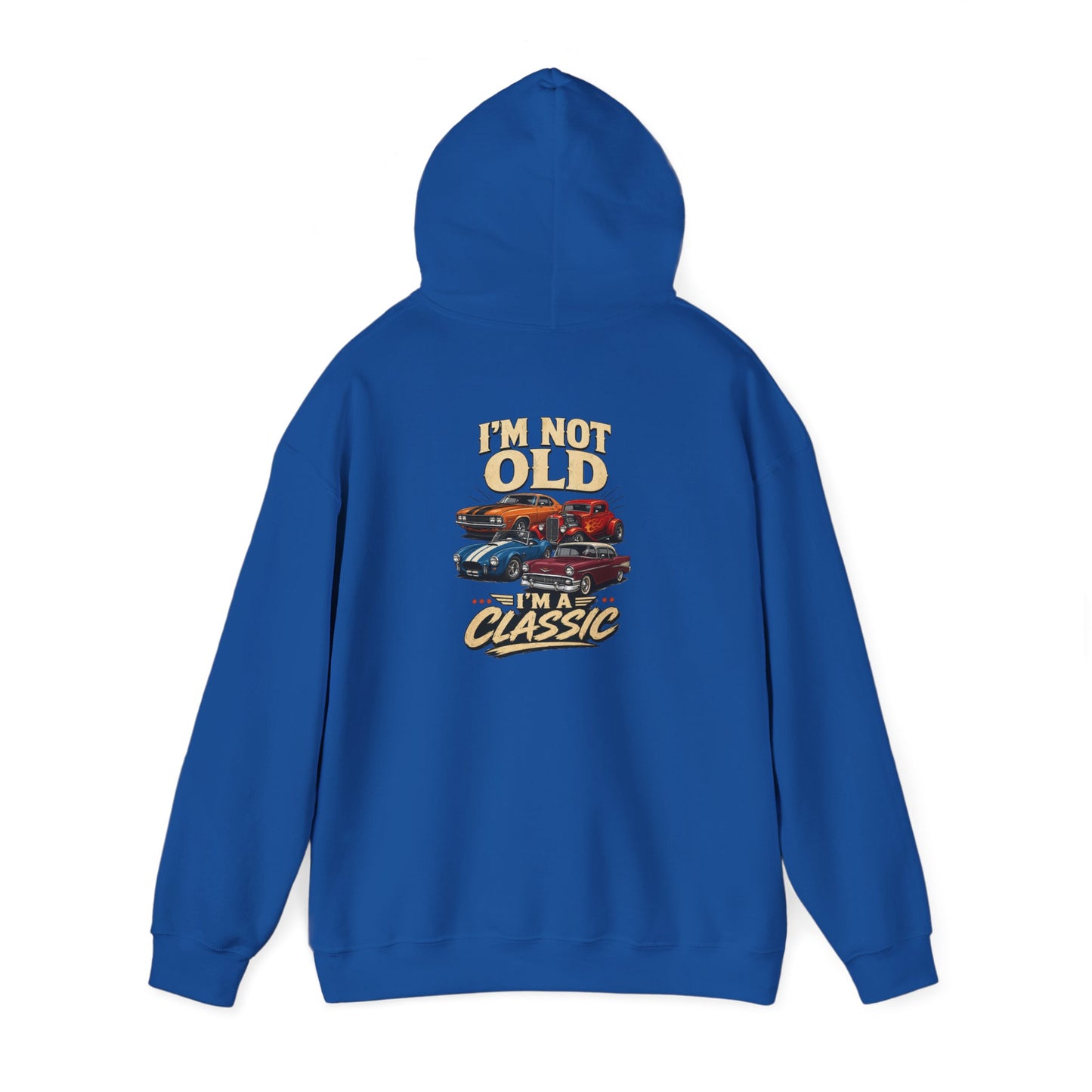 I'm Not Old, I'm a Classic Car Hoodie Printify