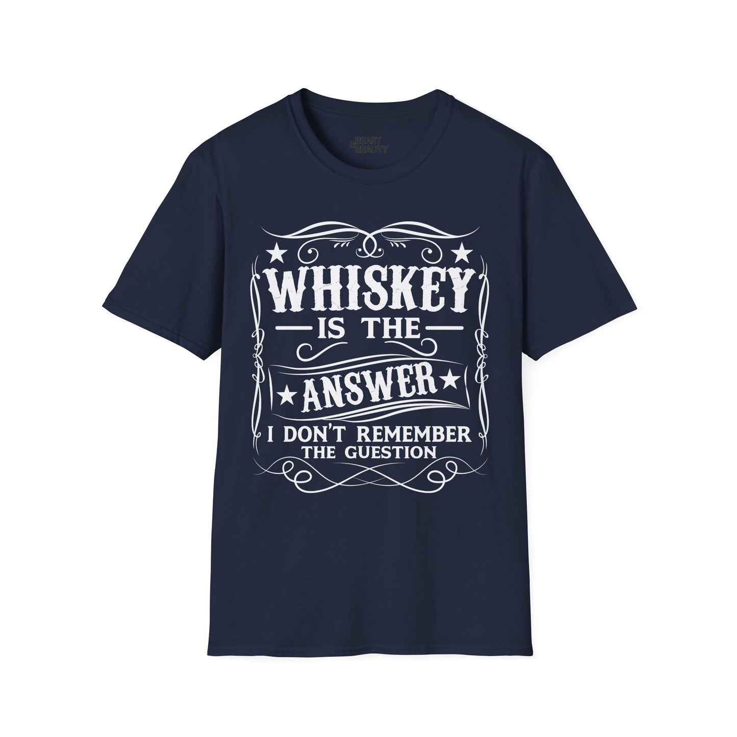 Whiskey Is the Answer T-Shirt Printify
