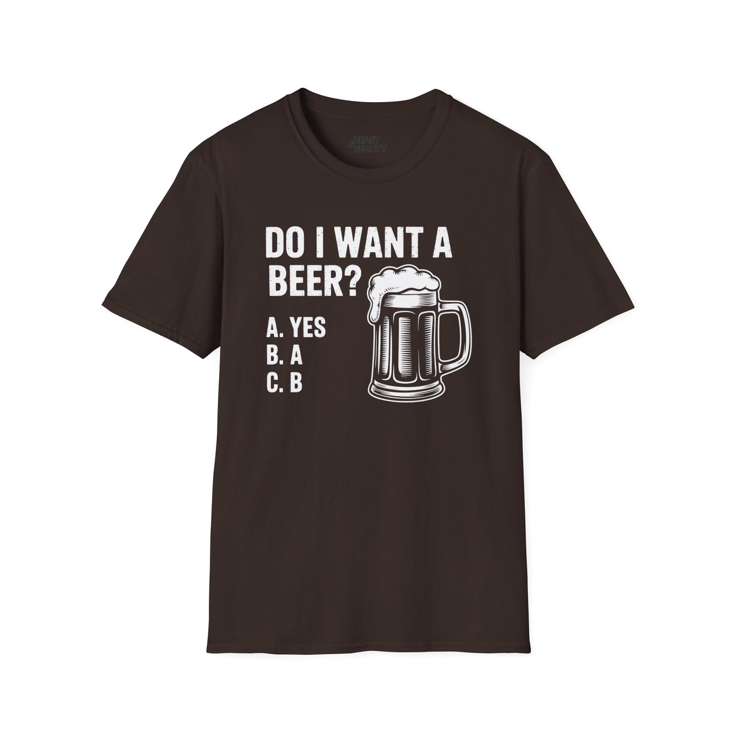 Do I Want a Beer Dad T-Shirt Printify