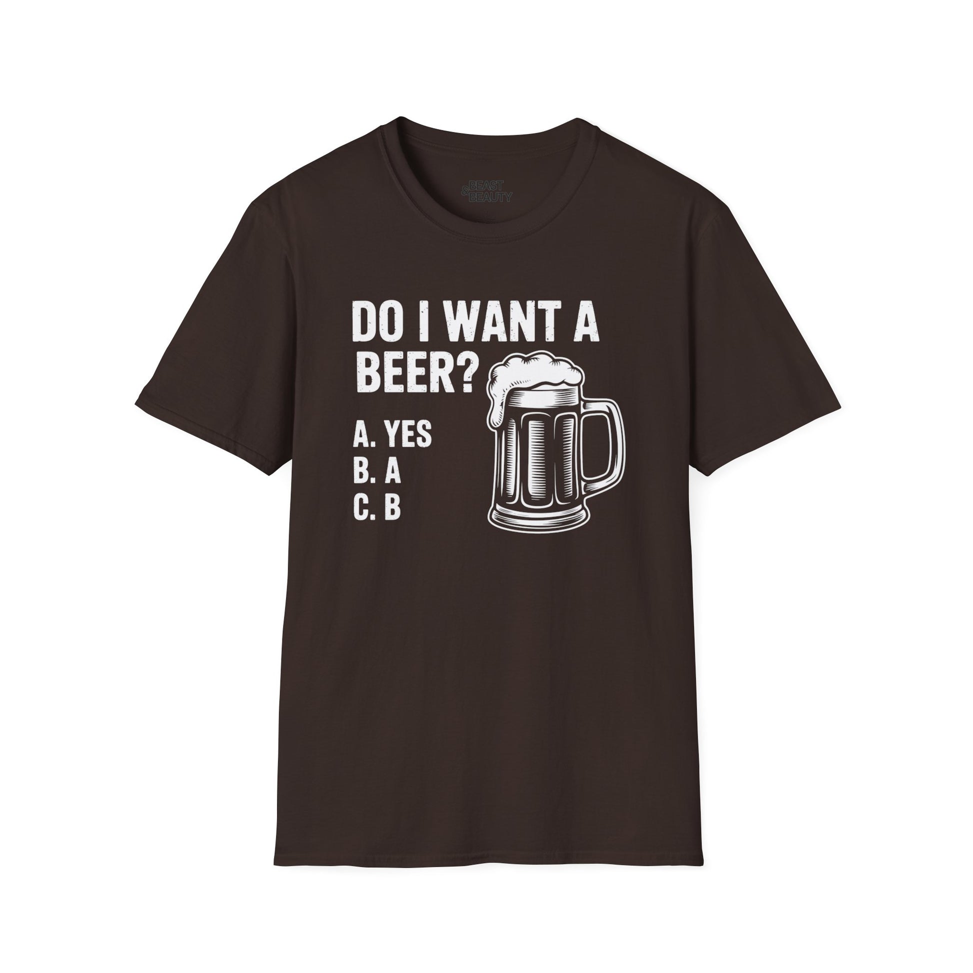 Do I Want a Beer Dad T-Shirt Printify