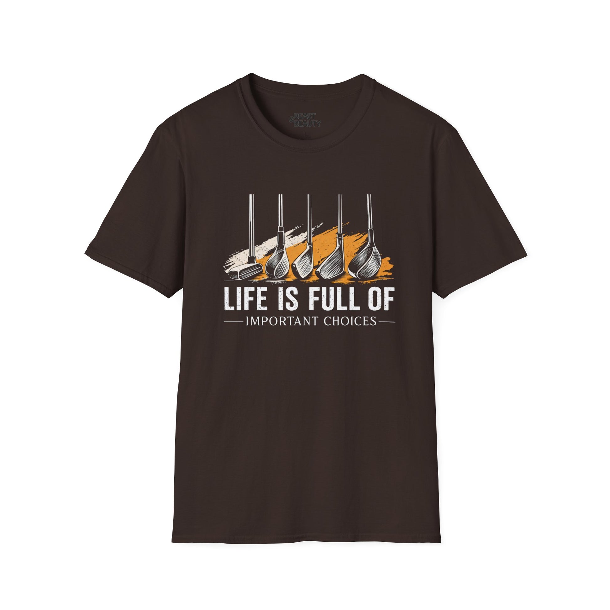 Life Is Full of Important Choices Golf T-Shirt Printify