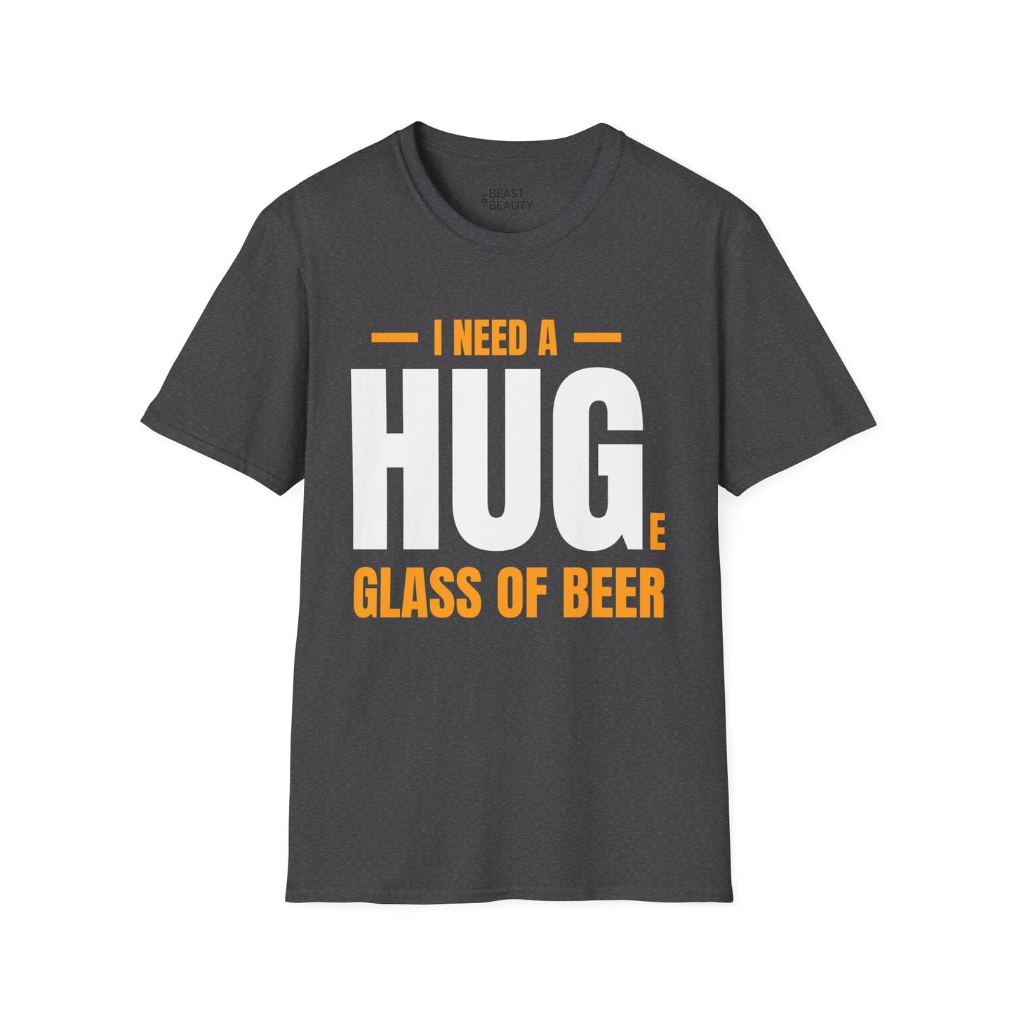 I Need a Huge Glass of Beer Dad T-Shirt Printify
