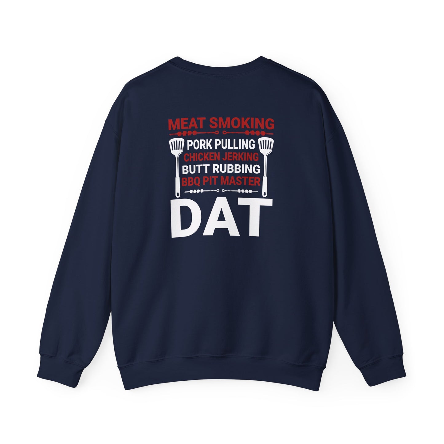 BBQ Pit Master Dat Meat Smoking Sweatshirt Printify