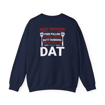 BBQ Pit Master Dat Meat Smoking Sweatshirt Printify