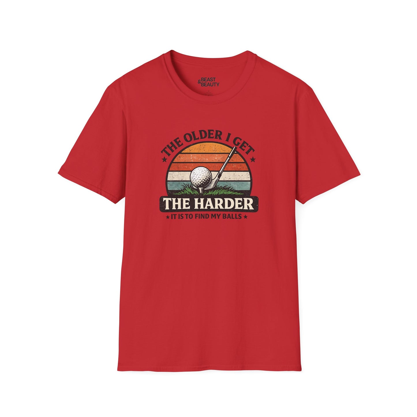 The Older I Get The Harder It Is to Find My Balls Golf T-Shirt Printify