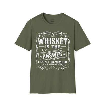 Whiskey Is the Answer T-Shirt Printify