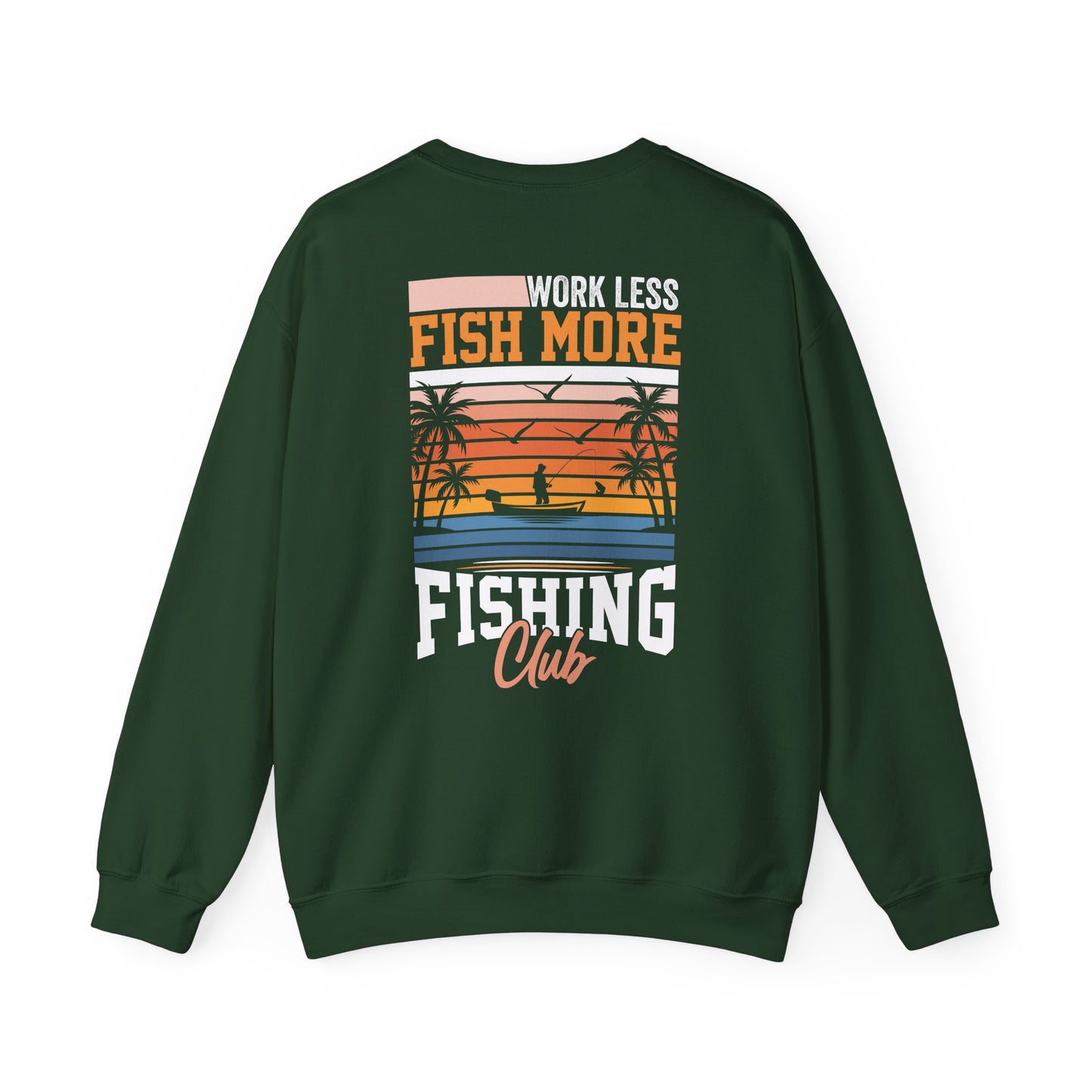 Work Less Fish More Fishing Club Sweatshirt Printify