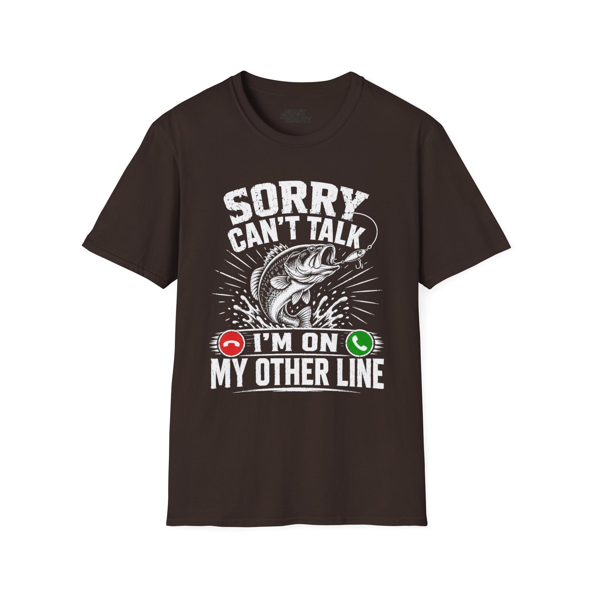 Sorry Can't Talk I'm On My Other Line Fishing T-Shirt Printify