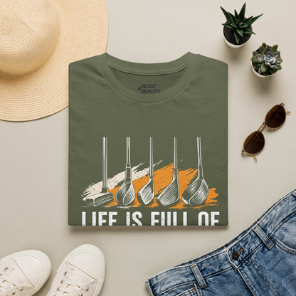 Life Is Full of Important Choices Golf T-Shirt Printify