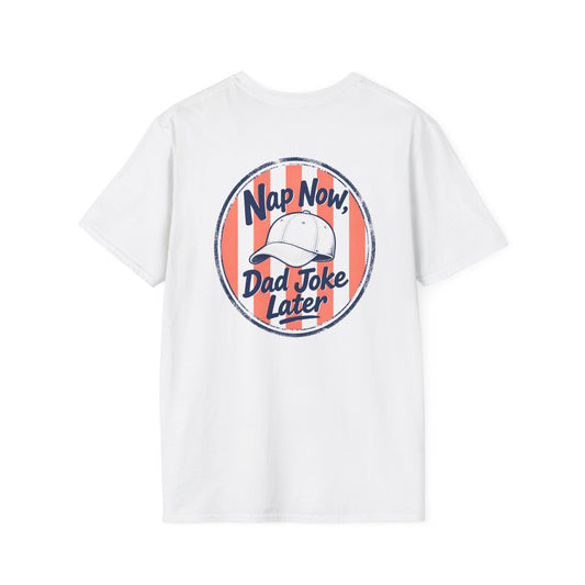 Nap Now, Dad Joke Later T-Shirt — graphic t-shirt by Beast & Beauty