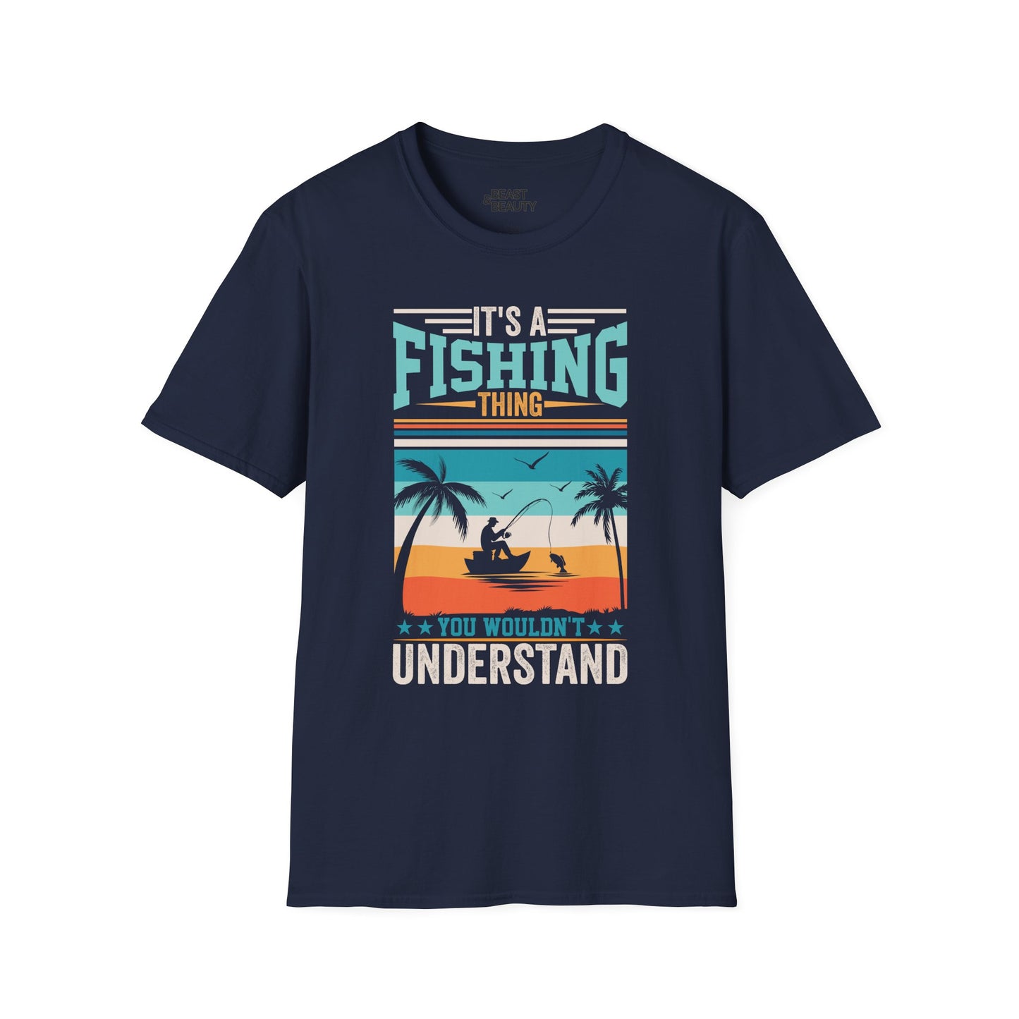 It's A Fishing Thing You Wouldn't Understand T-Shirt Printify