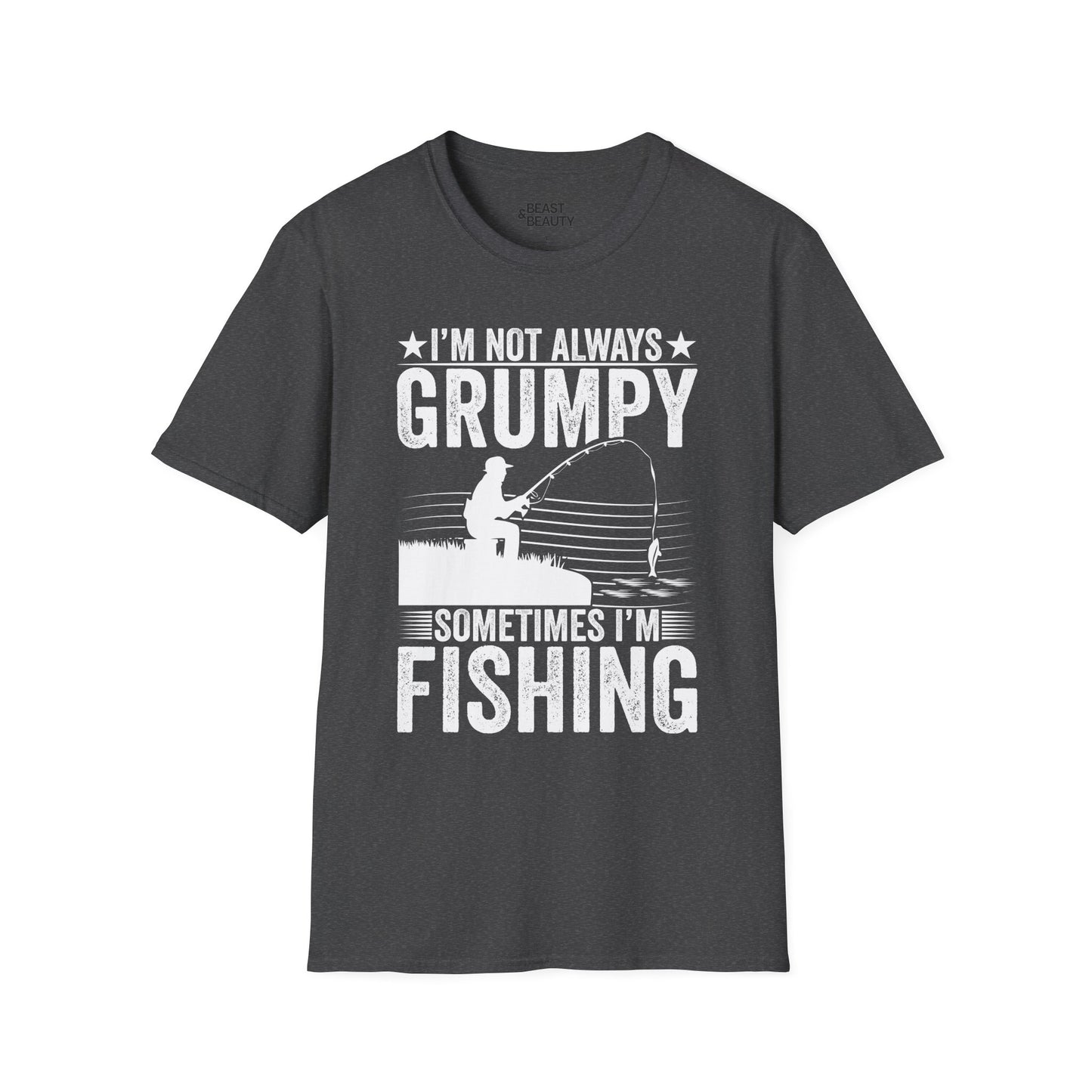 I'm Not Always Grumpy Sometimes I'm Fishing T-Shirt Printify