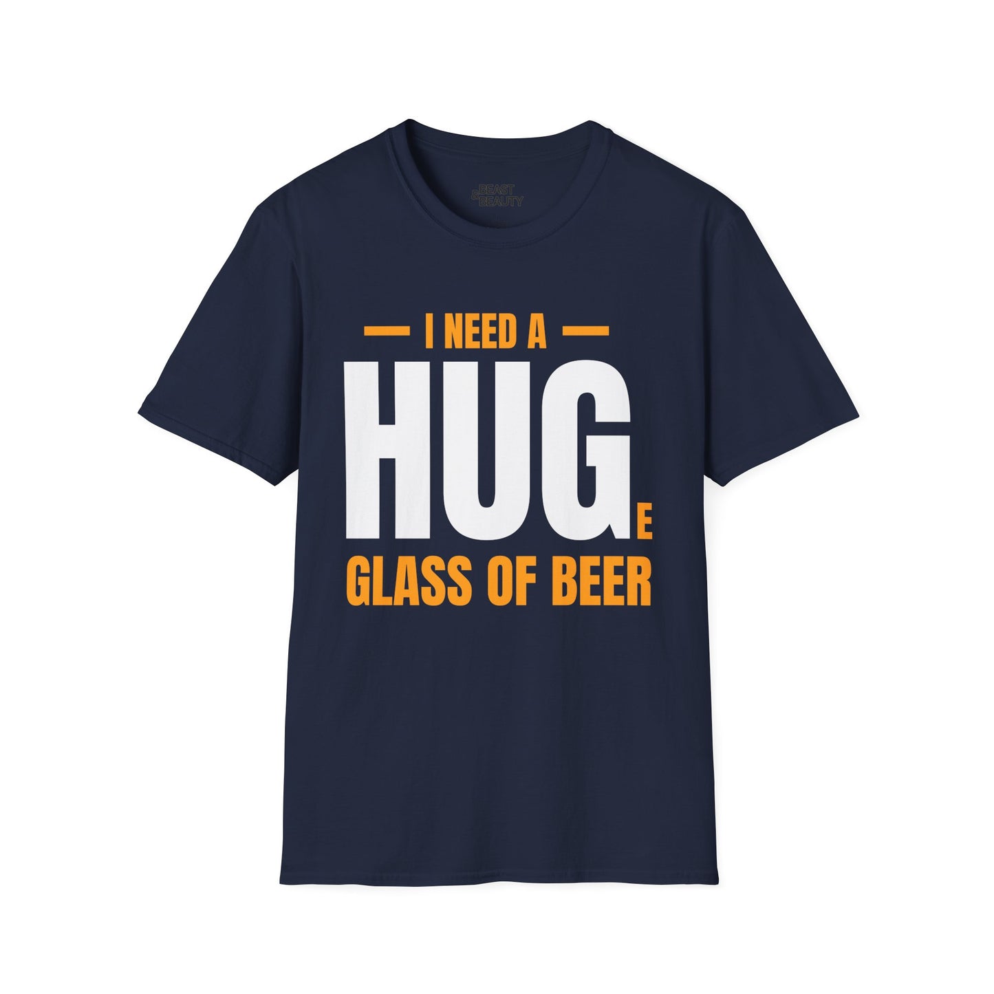 I Need a Huge Glass of Beer Dad T-Shirt Printify