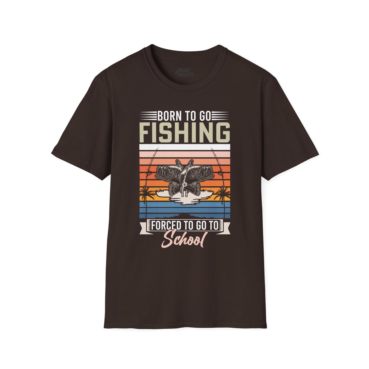 Born To Go Fishing, Forced To Go To School T-Shirt Printify
