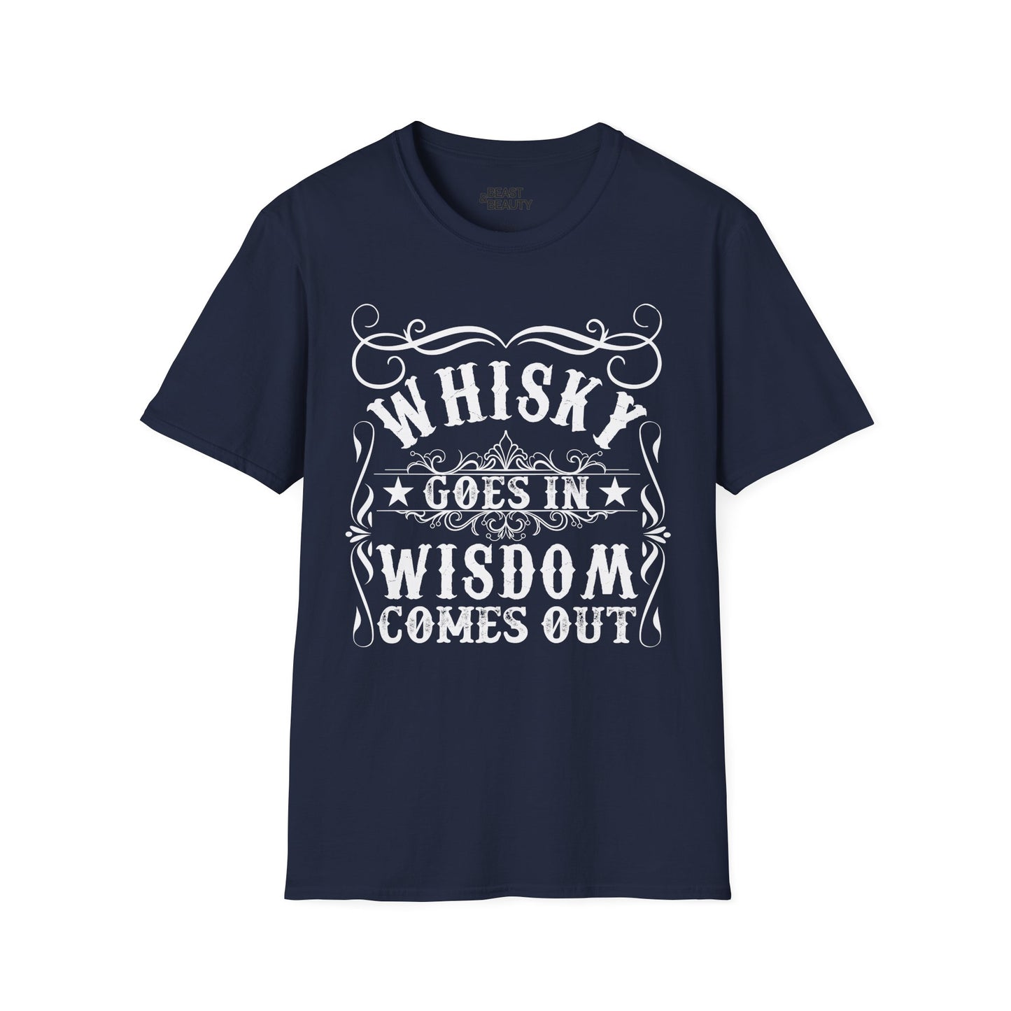 Whisky Goes In Wisdom Comes Out T-Shirt Printify