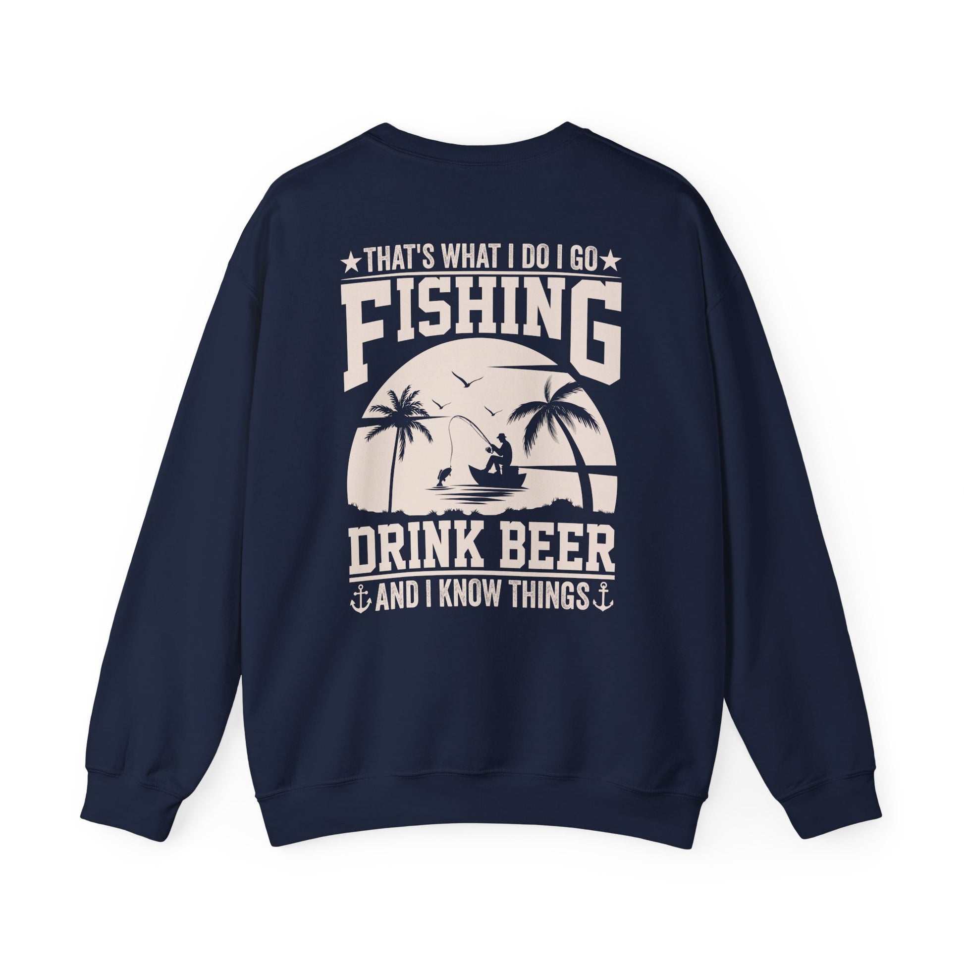 that's what i do i go fishing drink beer and i know things sweatshirt sweatshirt fourth colour product image