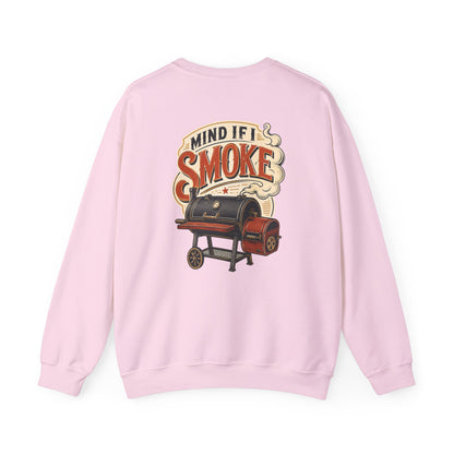 Mind If I Smoke BBQ Smoker Sweatshirt Printify