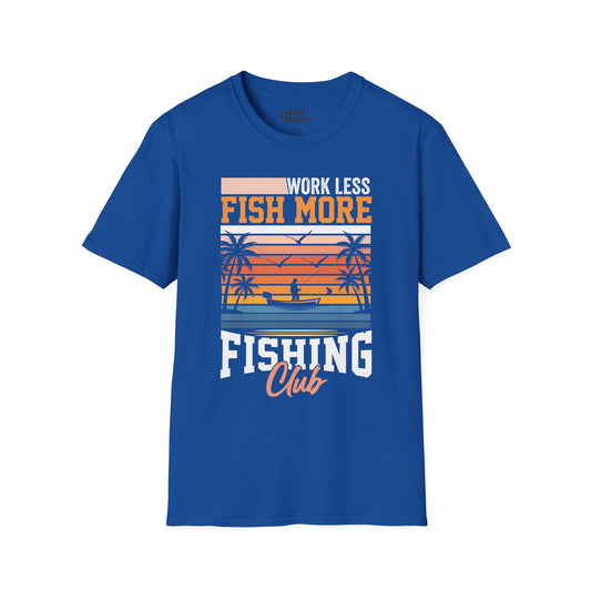 Work Less Fish More Fishing Club T-Shirt Printify