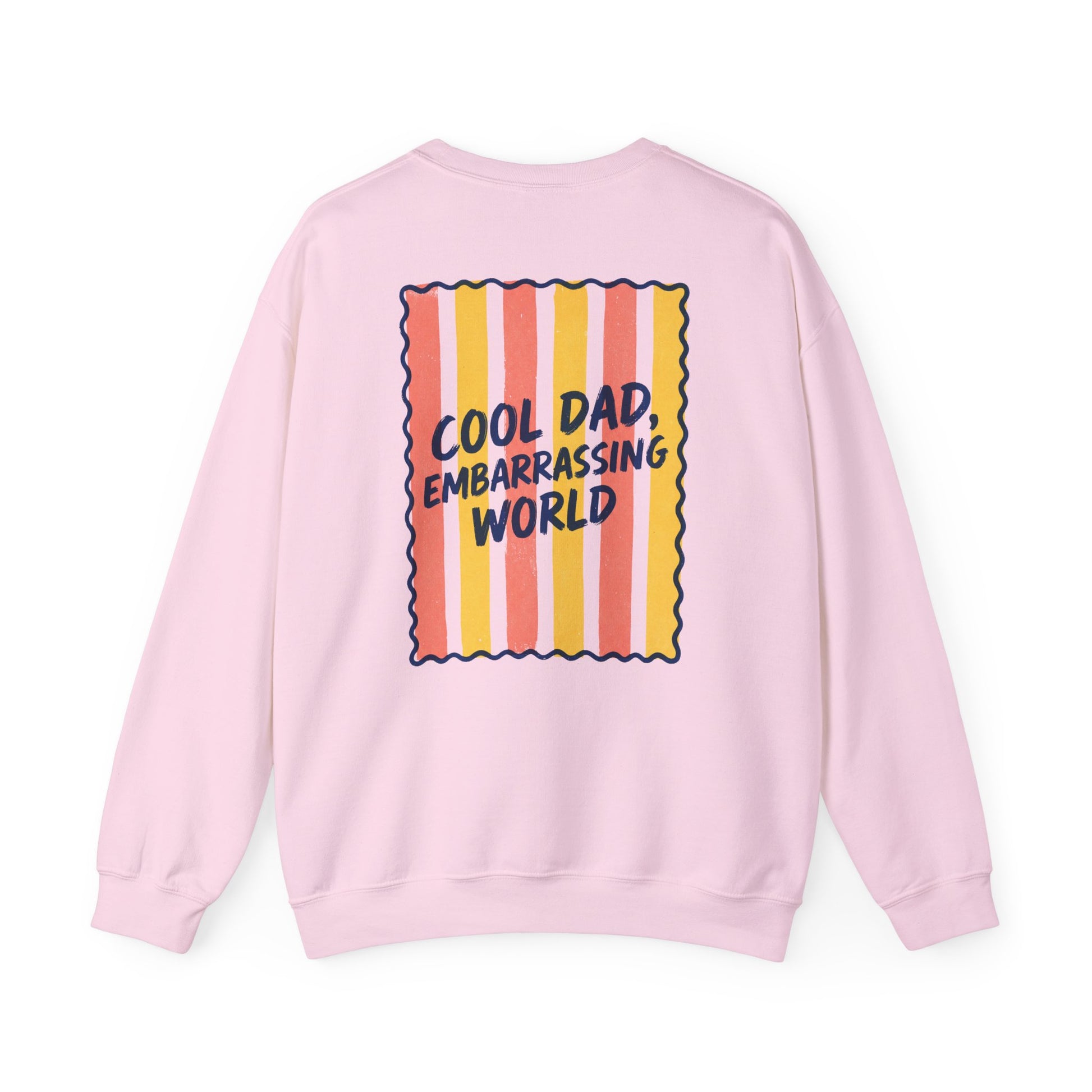 Cool Dad Embarrassing World Sweatshirt Printify