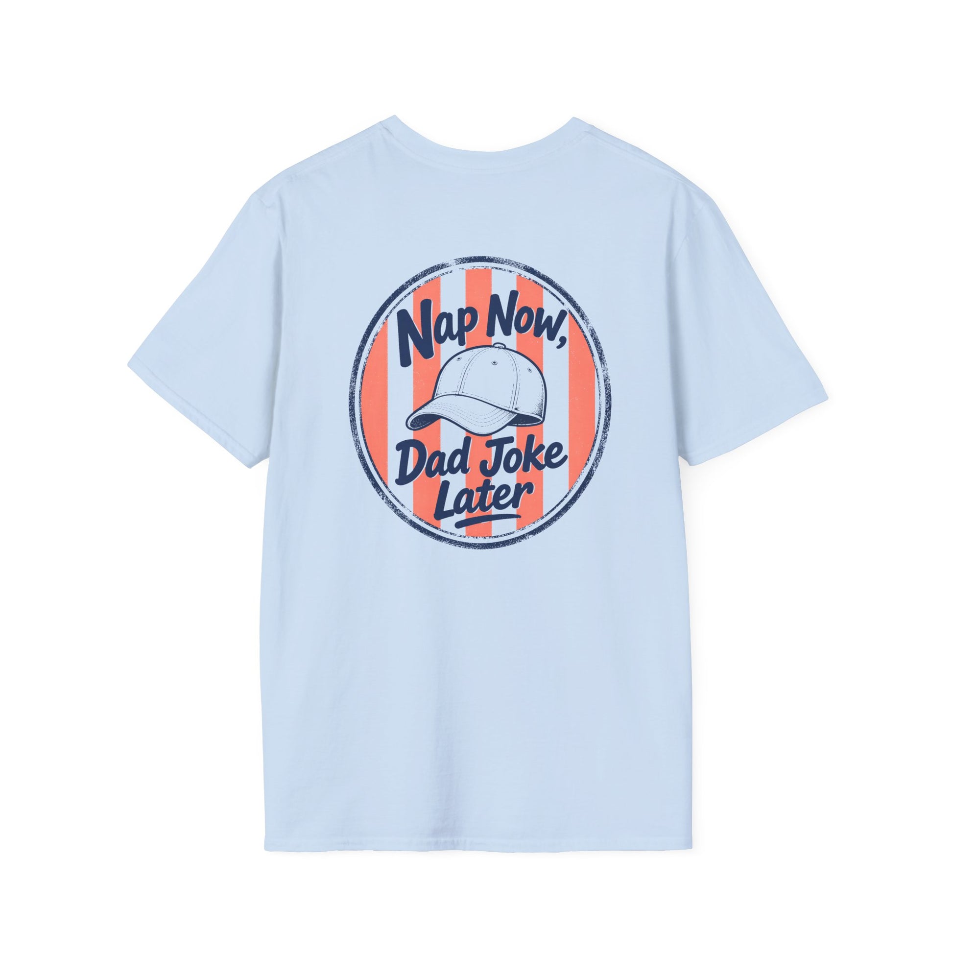 Nap Now, Dad Joke Later T-Shirt t-shirt view 4