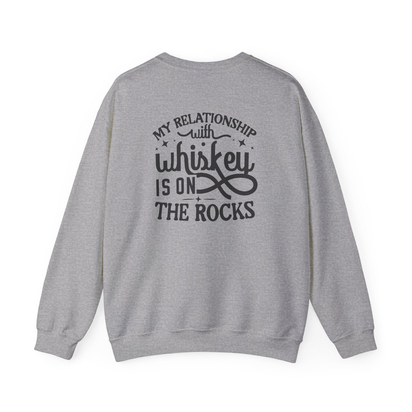My Relationship With Whiskey Is On The Rocks Sweatshirt Printify