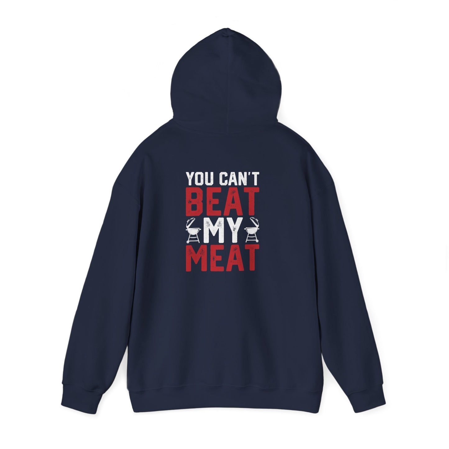 You Can't Beat My Meat BBQ Hoodie Printify