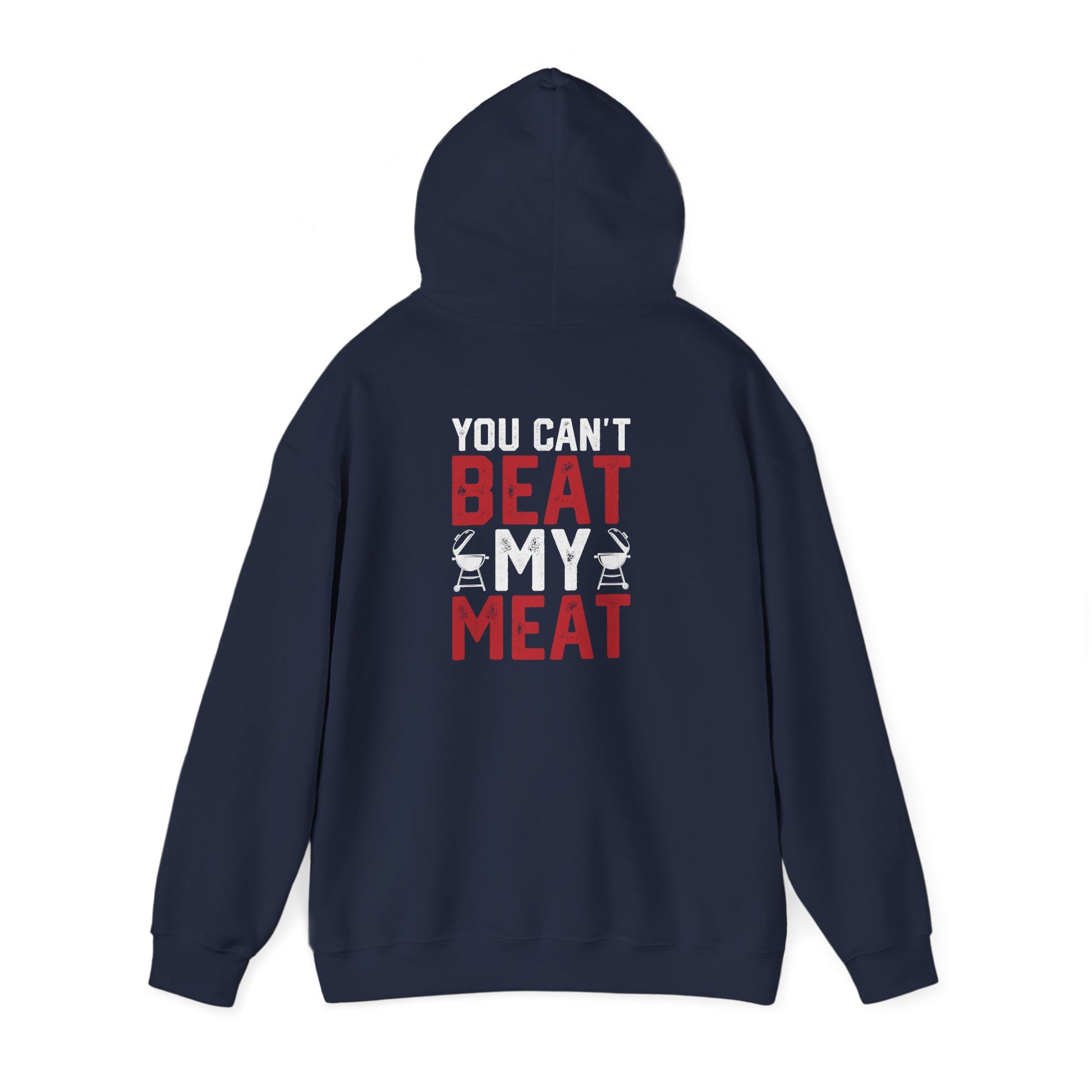 You Can't Beat My Meat BBQ Hoodie Printify