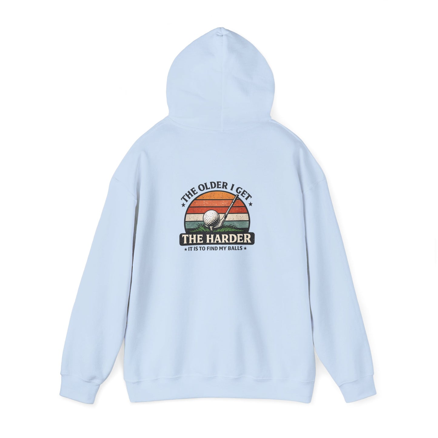 The Older I Get The Harder It Is to Find My Balls Golf Hoodie Printify