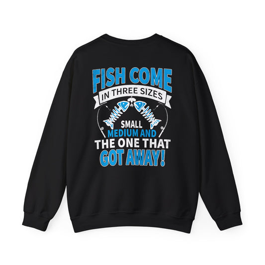 Fish Come In Three Sizes: The One That Got Away Sweatshirt — graphic sweatshirt by Beast & Beauty