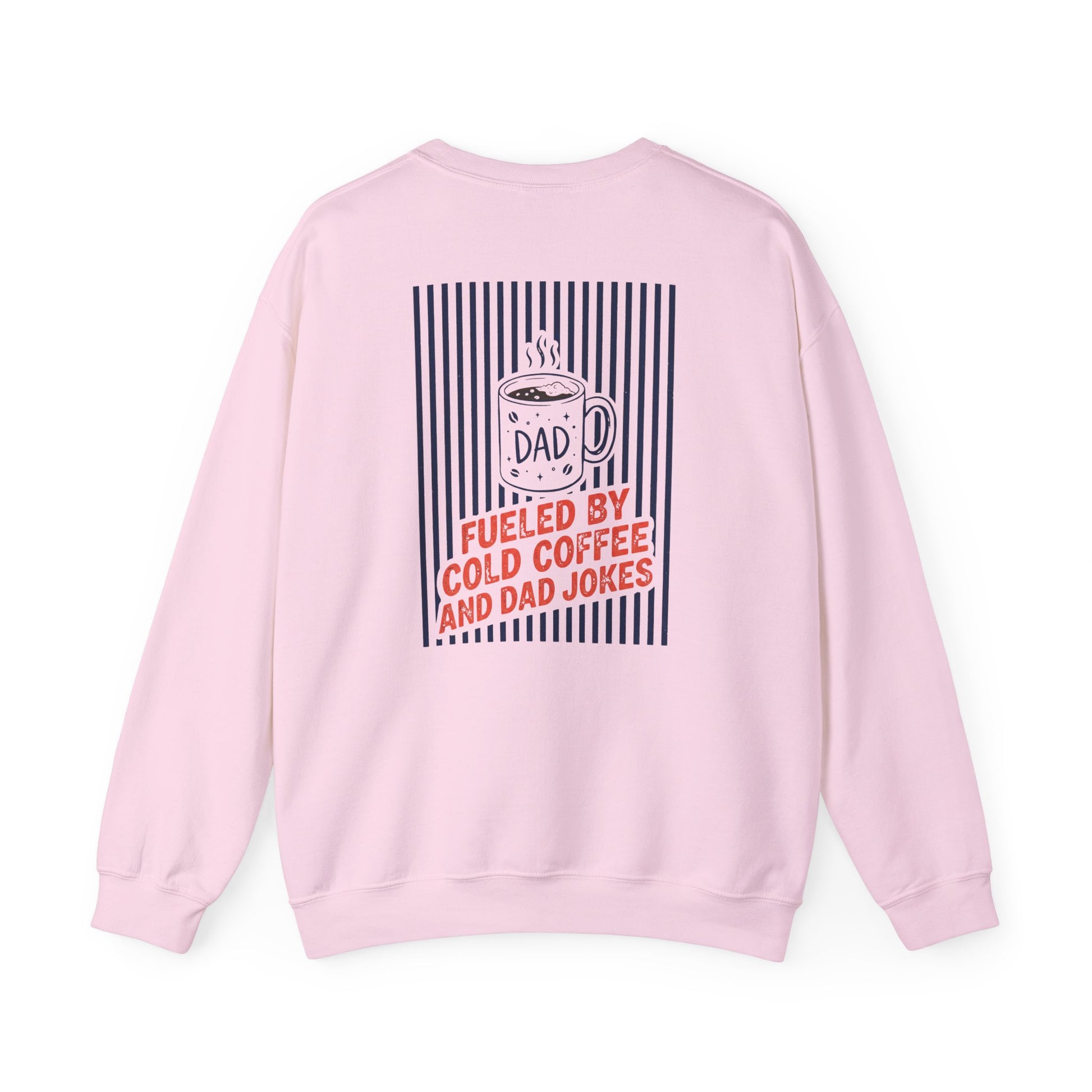Fueled By Cold Coffee And Dad Jokes Sweatshirt Printify
