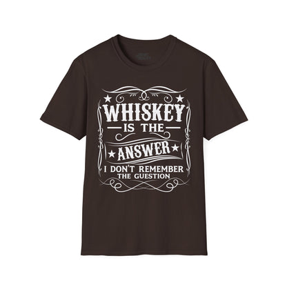 Whiskey Is the Answer T-Shirt Printify