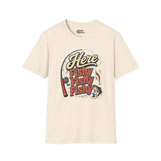 Here Fishy Fishy Fishy Fishing T-Shirt Printify