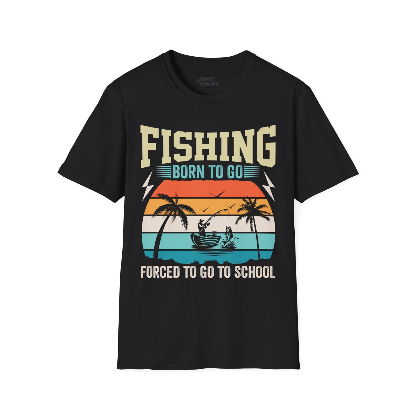 Born to Go Fishing, Forced to Go to School T-Shirt Printify