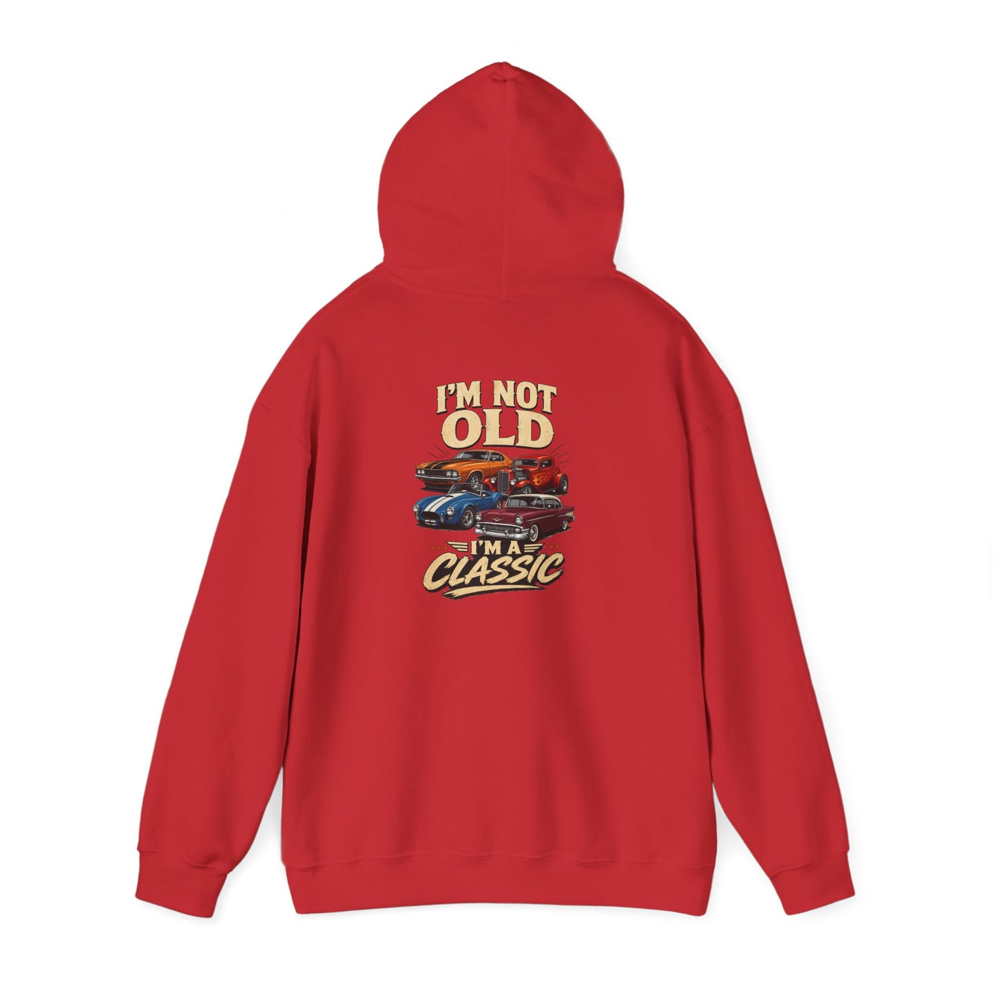 I'm Not Old, I'm a Classic Car Hoodie Printify