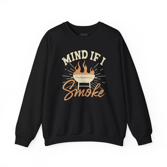 Mind If I Smoke BBQ Sweatshirt