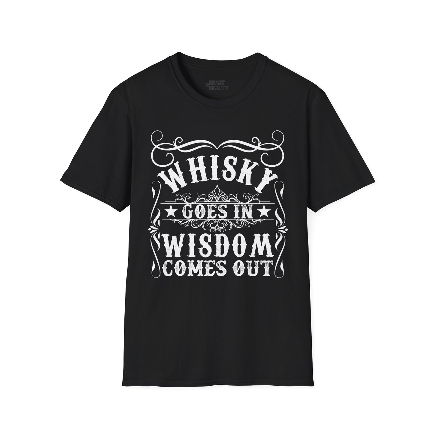 Whisky Goes In Wisdom Comes Out T-Shirt Printify