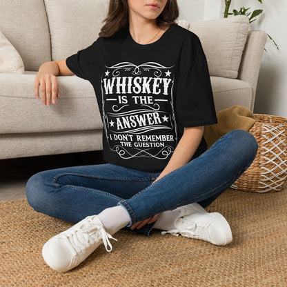 Whiskey Is the Answer T-Shirt Printify