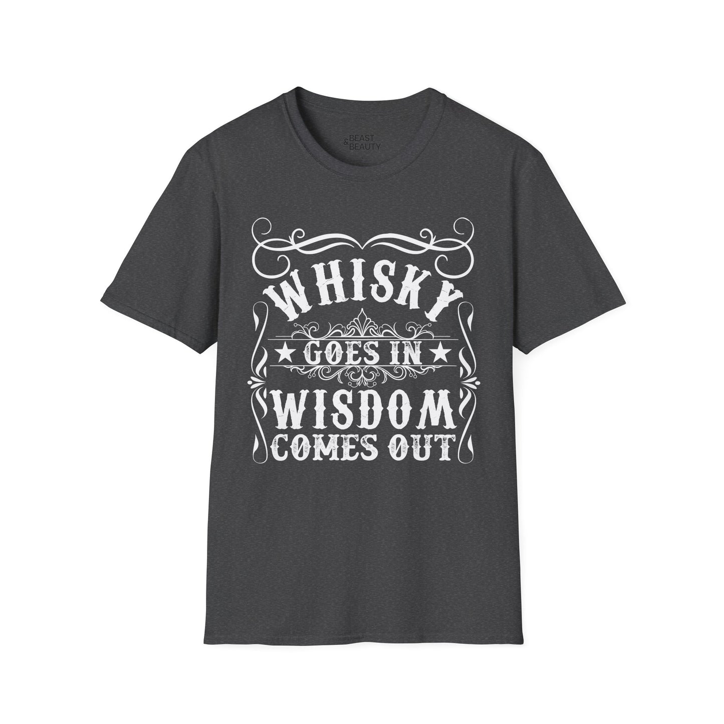 Whisky Goes In Wisdom Comes Out T-Shirt Printify