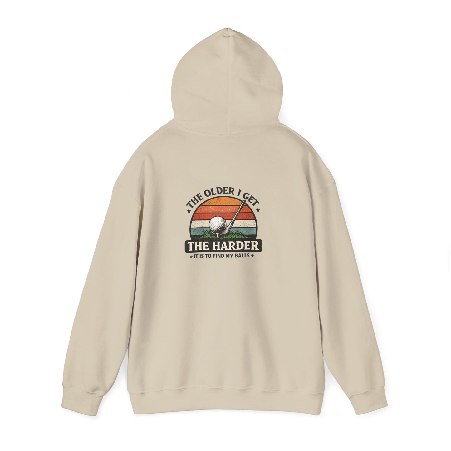 The Older I Get The Harder It Is to Find My Balls Golf Hoodie Printify