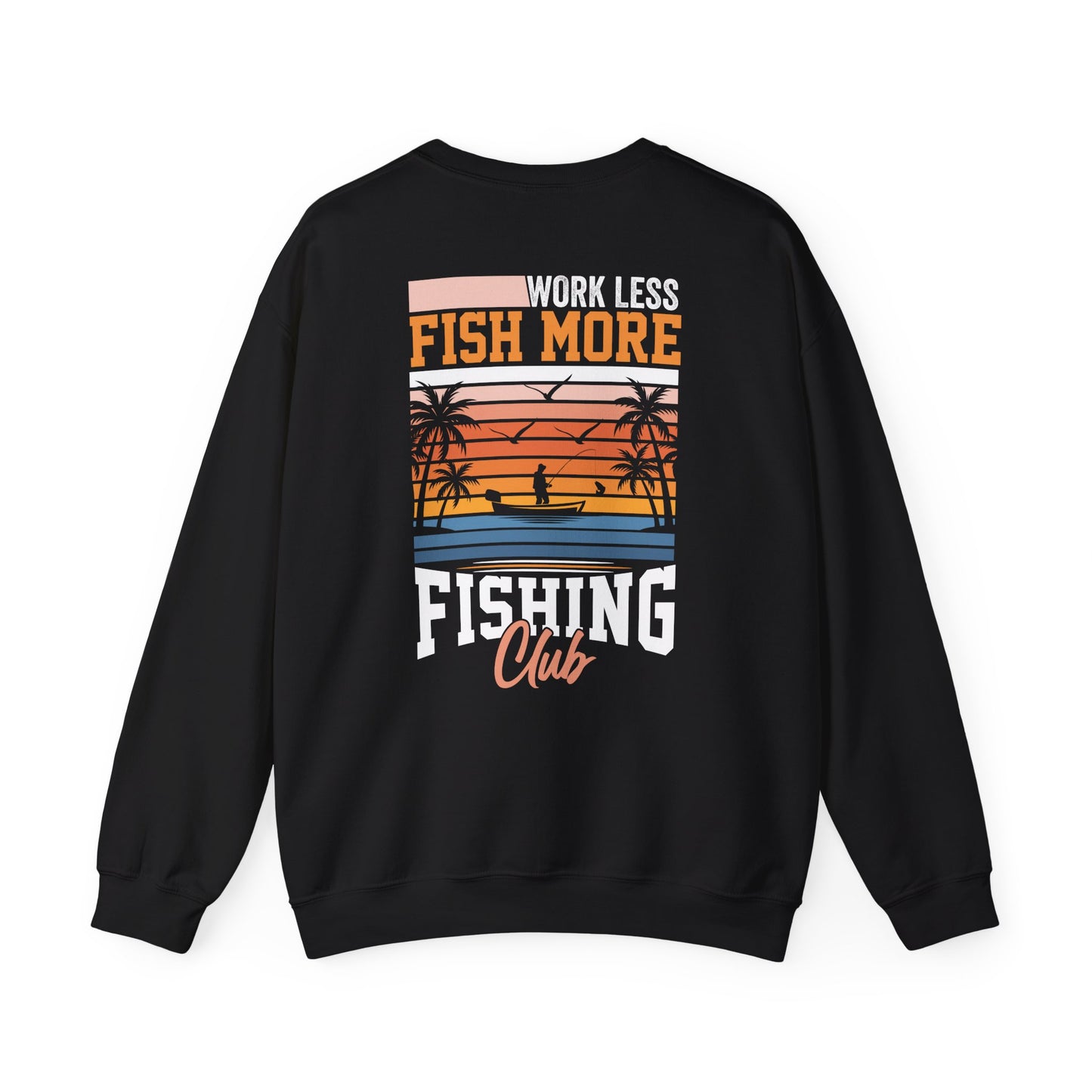 Work Less Fish More Fishing Club Sweatshirt Printify