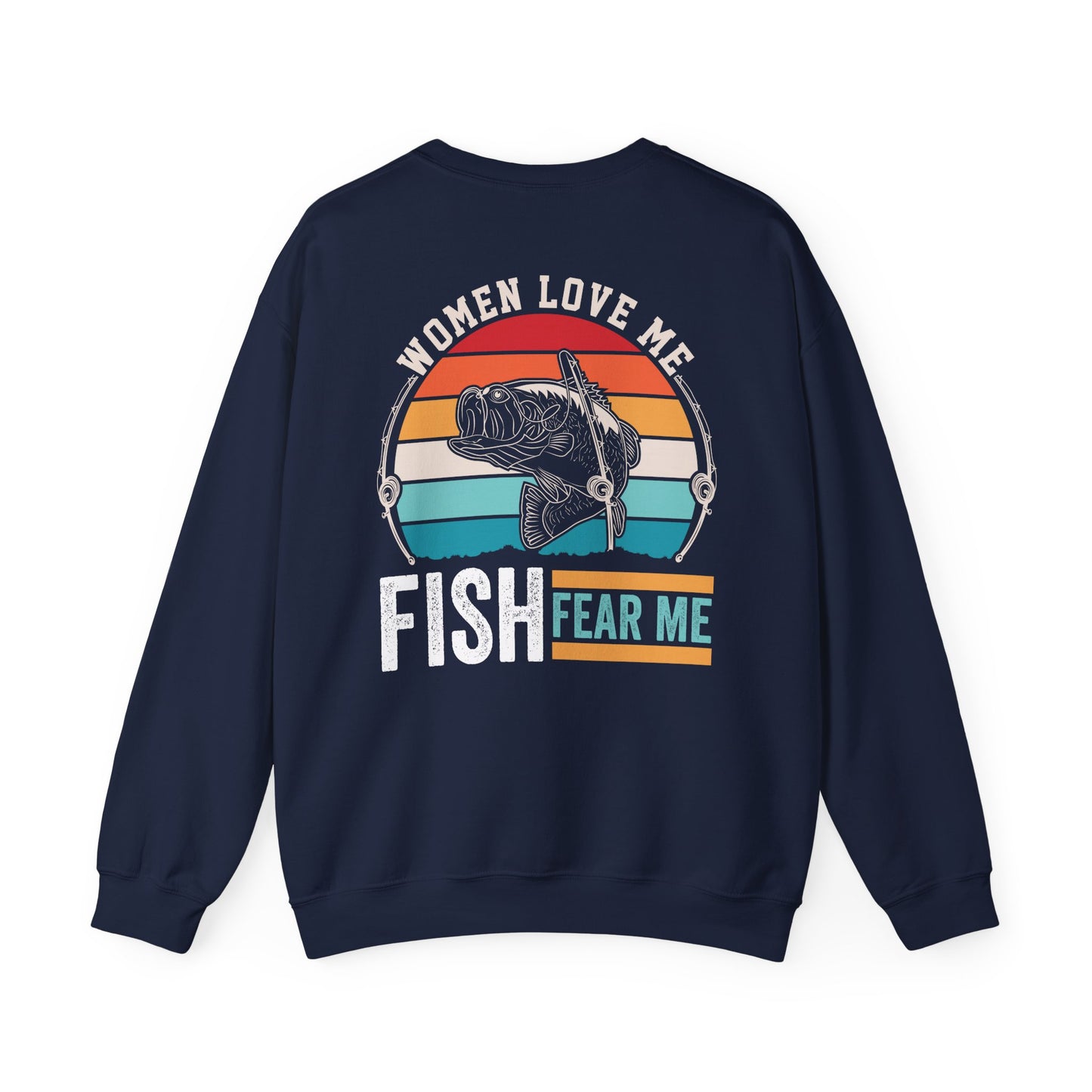 Women Love Me Fish Fear Me Fishing Sweatshirt Printify