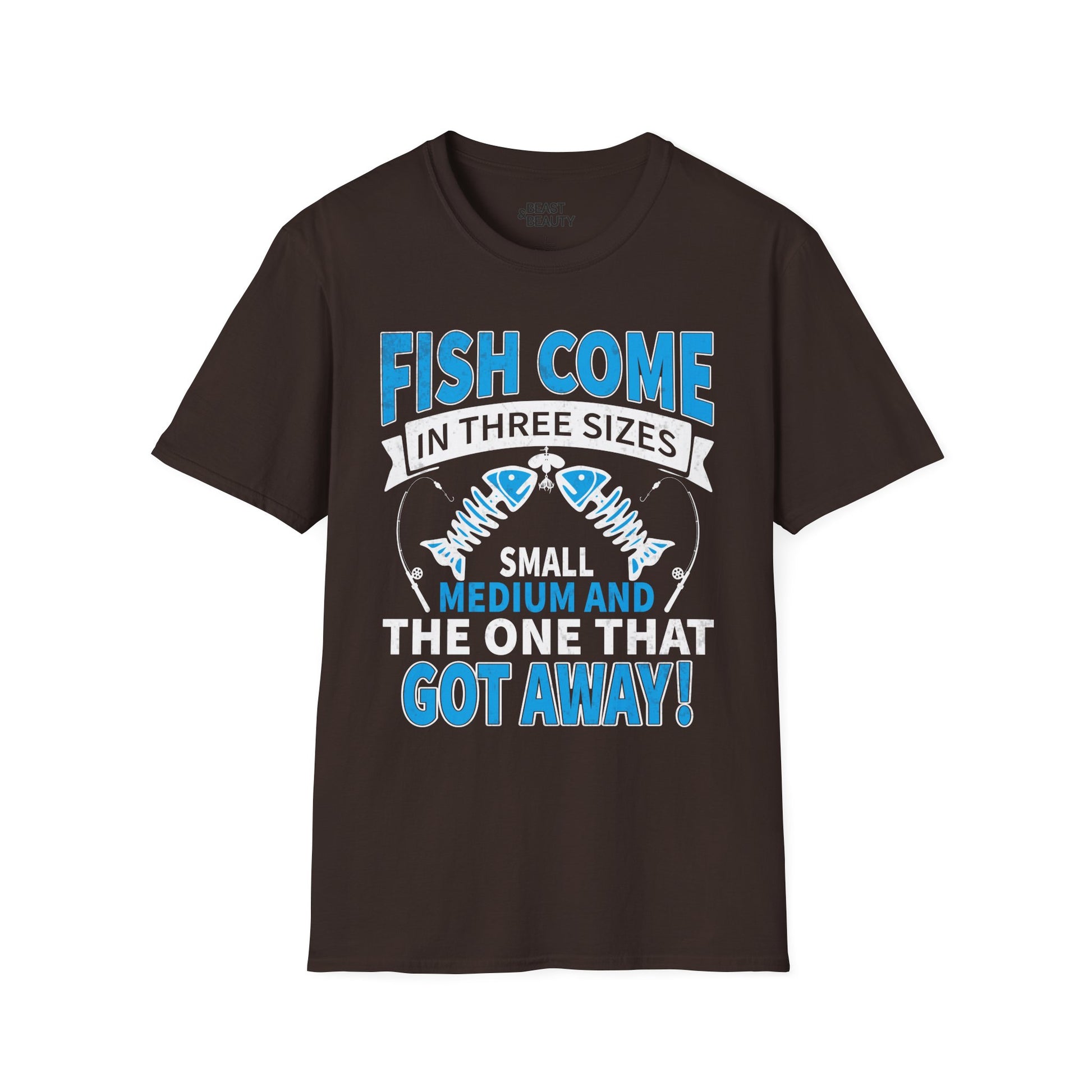 Fish Come In Three Sizes: Small, Medium, and The One That Got Away T-Shirt Printify