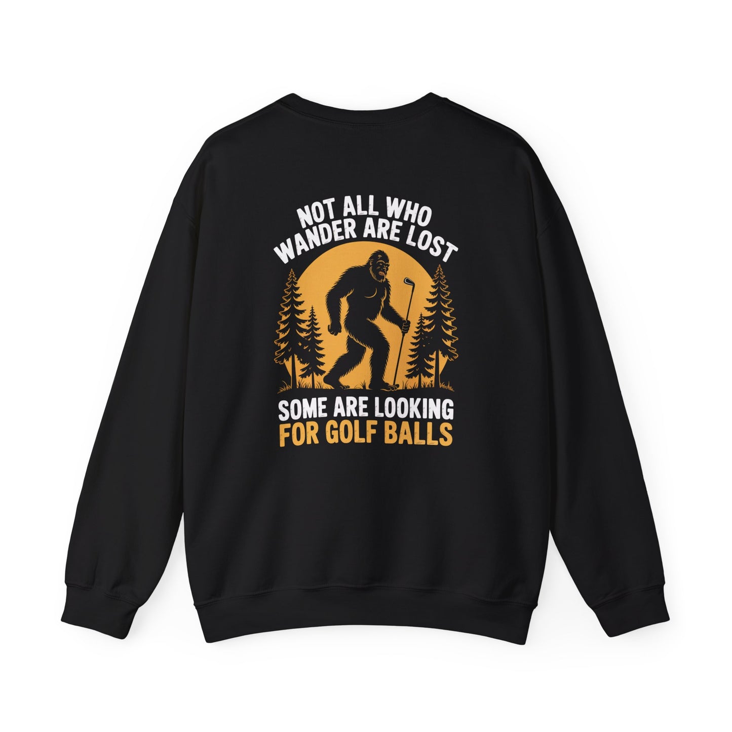 Not All Who Wander Are Lost Golf Sweatshirt Printify