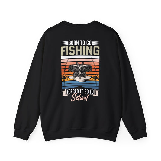 Born To Go Fishing Forced To Go To School Sweatshirt — graphic sweatshirt by Beast & Beauty