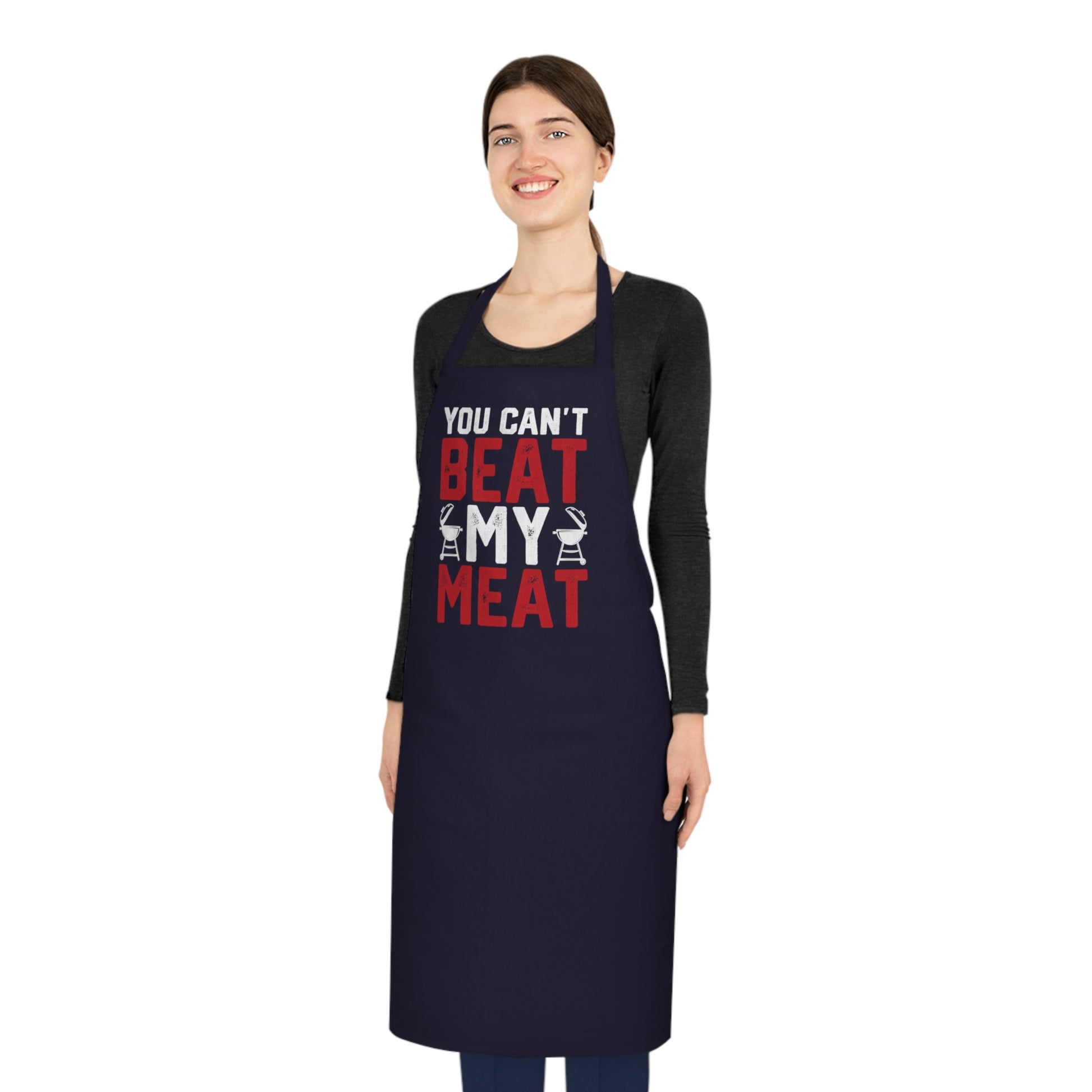 You Can't Beat My Meat BBQ Apron Printify