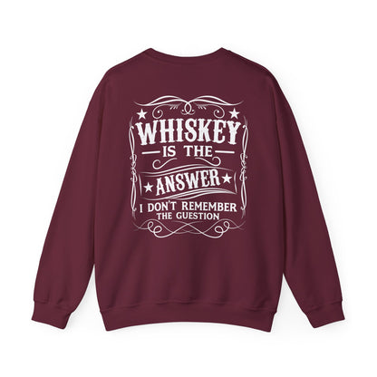 Whiskey Is the Answer Sweatshirt Printify