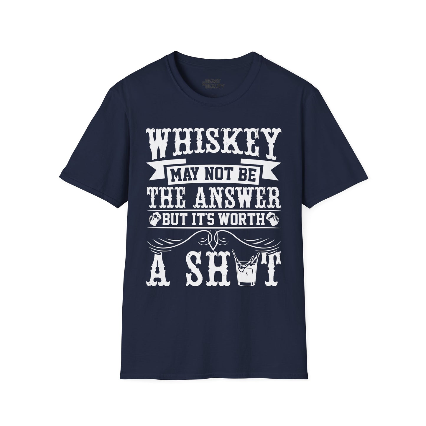 Whiskey May Not Be the Answer But It's Worth a Shot T-Shirt t-shirt view 7